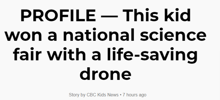 加拿大14岁华裔少年设计专门救人的无人机！第一次参加全国博览会就获奖